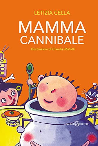 Mamma cannibale (Albi illustrati) von SALANI