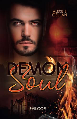 Demon Soul – Evilcor: spannende queere Dark Fantasy über Dämonen von Independently published