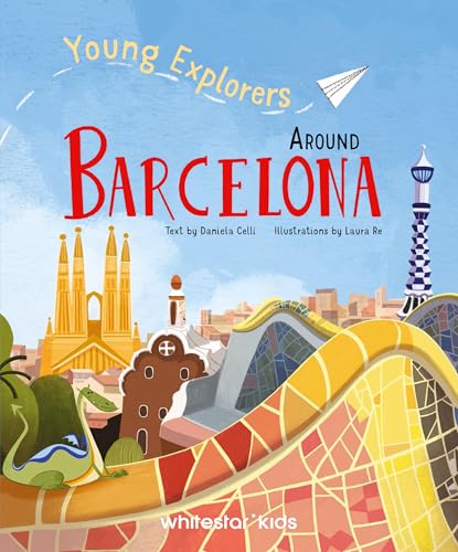 Around Barcelona: Young Explorers von White Star