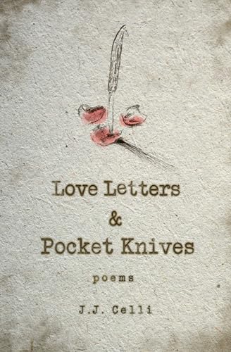 Love Letters and Pocket Knives Love Letters and Pocket Knives von Central Avenue Poetry