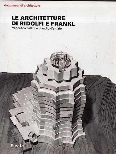 Le architetture di Ridolfi e Frankl. Opere e progetti. Ediz. illustrata (Documenti di architettura) von Electa