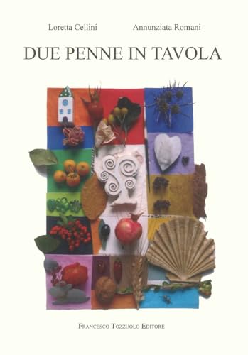 Due penne in tavola von Francesco Tozzuolo Editore