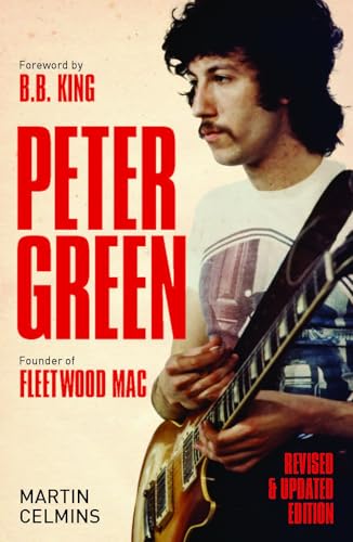 Peter Green: Founder of Fleetwood Mac Peter Green: Founder of Fleetwood Mac von Omnibus Press