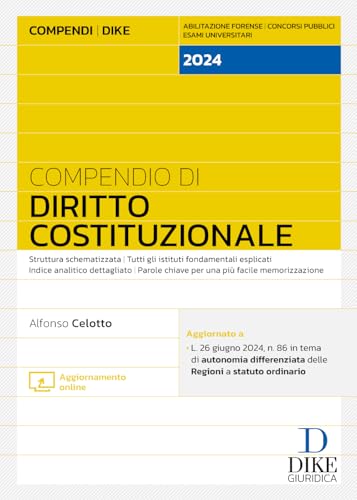 Compendio di Diritto Costituzionale 2024. Struttura schematizzata. Tutti gli istituti fondamentali esplicati. Indice analitico dettagliato. Parole ... a statuto ordinario. Con aggiornamento online Compendio di Diritto Costituzionale 2024. Struttura schematizzata. Tutti gli istituti fondamentali esplicati. Indice analitico dettagliato. Parole ... a statuto ordinario. Con aggiornamento online von Dike Giuridica