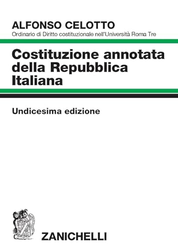 Costituzione annotata della Repubblica italiana von Zanichelli