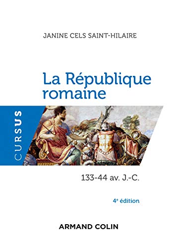 La République romaine - 4e éd. - 133-44 av. J.-C.: 133-44 av. J.-C.