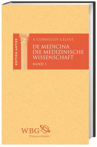 Die medizinische Wissenschaft / De Medicina von wbg academic