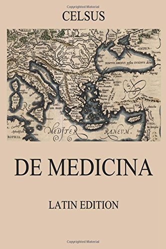 De Medicina: Latin Edition von Jazzybee Verlag