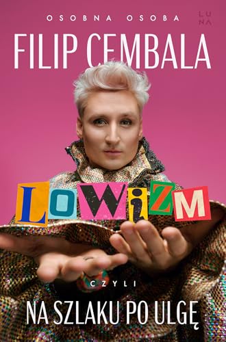 Lowizm czyli na szlaku po ulgę