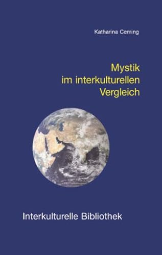 Mystik im interkulturellen Vergleich (Interkulturelle Bibliothek)