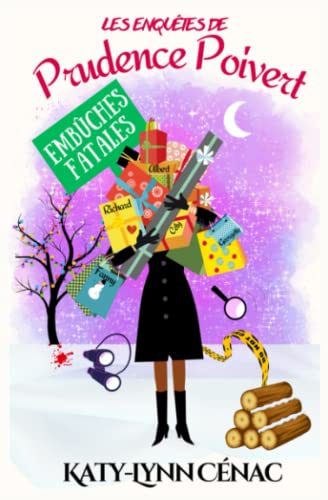 Embûches Fatales : (Les enquêtes de Prudence Poivert - Hors-série n°1): un roman policier cosy mystery français. (Les enquêtes hors-séries de Prudence Poivert, Band 1)