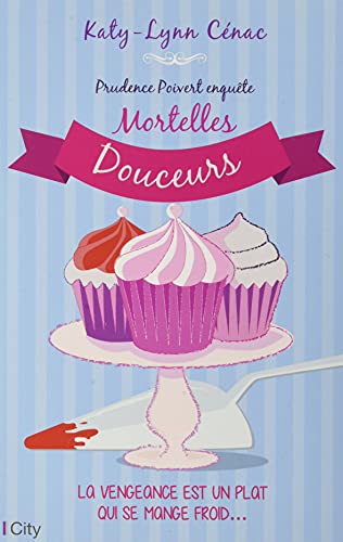 Mortelles douceurs