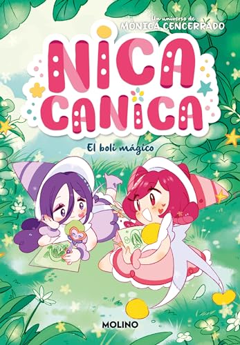 Nica Canica 3 - El boli mágico (Peques, Band 3) von Molino