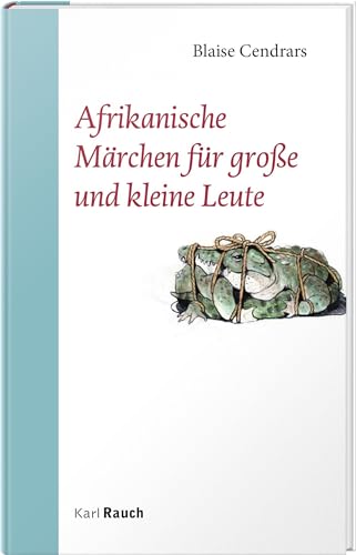 Afrikanische Märchen für große und kleine Leute von Rauch, Karl Verlag