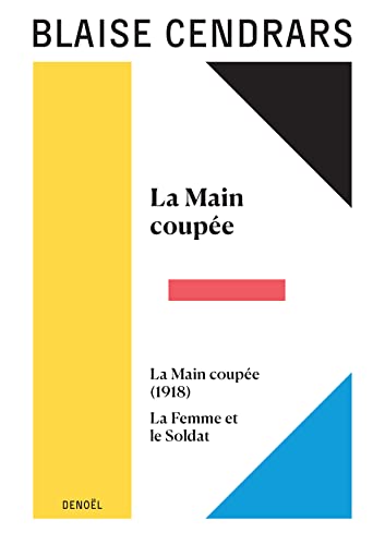 Œuvres complètes: La Main coupée suivi de La Main coupée (1918) et de La Femme et le Soldat (6) von DENOEL