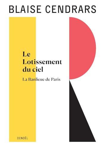 Œuvres complètes: Le Lotissement du ciel - La Banlieue de Paris (12) von DENOEL