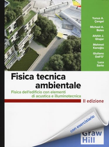 Fisica tecnica ambientale. Fisica dell'edificio con elementi di acustica e illuminotecnica (Scienze) von McGraw-Hill Education