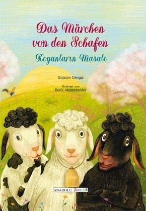 Das Märchen von den Schafen, deutsch-türkisch: Koyunlarin Masali
