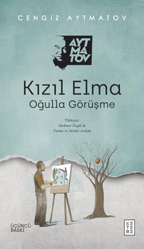 Kızıl Elma: Oğulla Görüşme Kızıl Elma: Oğulla Görüşme von Ketebe Yayınları