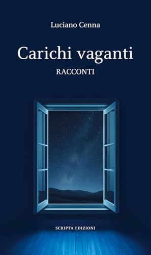 Carichi vaganti (Riflessi) von Scripta