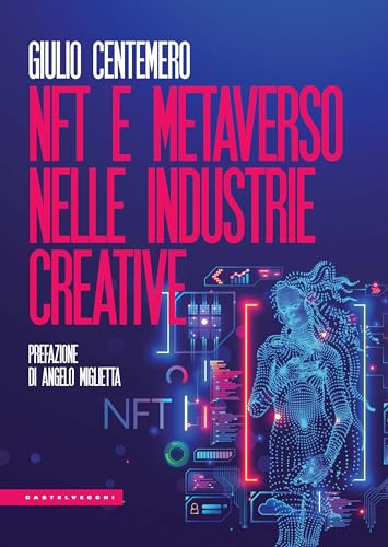 NFT e metaverso nelle industrie creative (Le Polene) von Castelvecchi