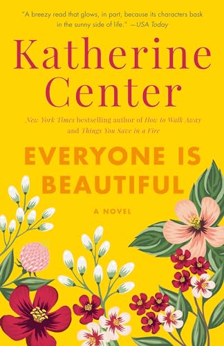 Everyone Is Beautiful: A Novel