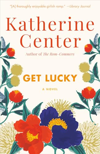 Get Lucky: A Novel von BALLANTINE GROUP