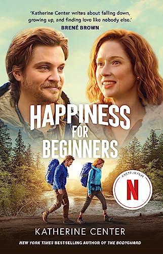 Happiness For Beginners: Now a Netflix romantic comedy! von Orion
