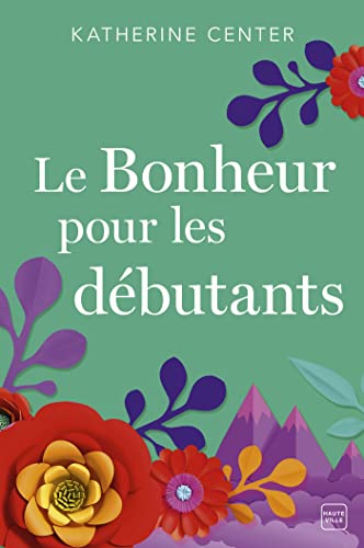 Le Bonheur pour les débutants von HAUTEVILLE