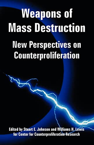 Weapons of Mass Destruction: New Perspectives on Counterproliferation Weapons of Mass Destruction: New Perspectives on Counterproliferation von University Press of the Pacific
