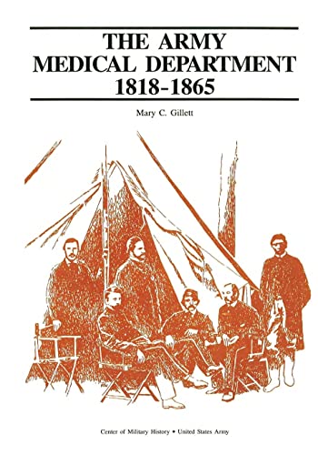 The Army Medical Department, 1818-1865 von CREATESPACE