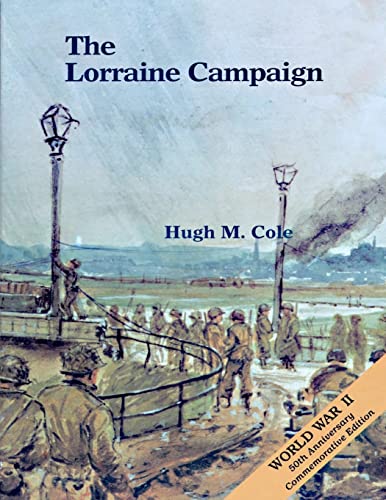 The Lorraine Campaign (The European Theater of Operations) von CREATESPACE