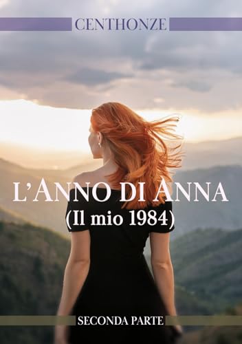 L'anno di Anna. (Il mio 1984) (Vol. 2) von EBS Print