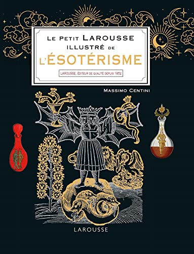 Le Petit Larousse illustré de l'ésotérisme von LAROUSSE