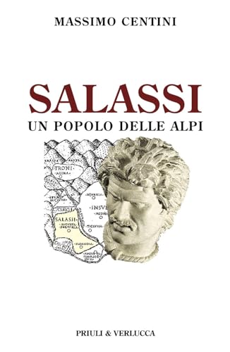 Salassi. Un popolo delle Alpi (Schema libero) von Priuli & Verlucca