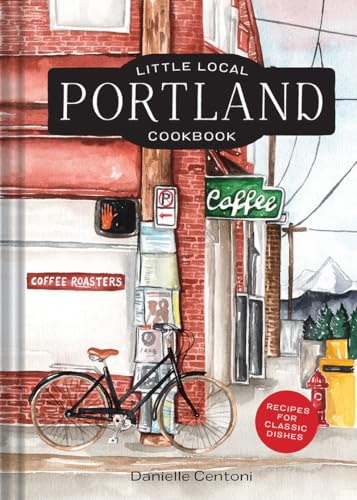 Little Local Portland Cookbook von Countryman Press