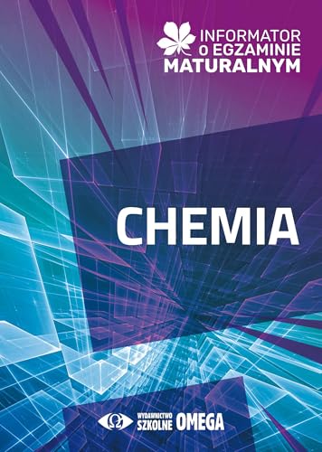 Informator o egz maturalnym z chemii 24/25 Informator o egz maturalnym z chemii 24/25 von Omega