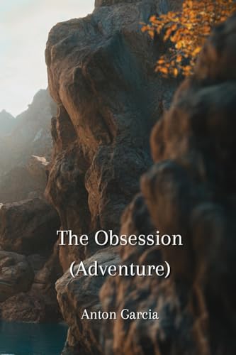 The Obsession (Adventure) von Anton Garcia