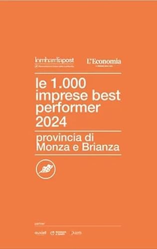 Le 1000 imprese best performer 2024. Provincia di Monza e Brianza von Post Editori