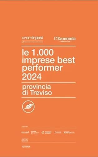 Le 1000 imprese best performer 2024. Provincia di Treviso von Post Editori