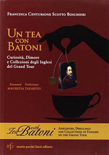 Tea con Batoni von Maria Pacini Fazzi Editore