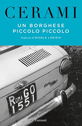 Un borghese piccolo piccolo (Elefanti bestseller) von Garzanti