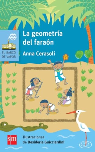 La geometría del faraón (El Barco de Vapor Azul, Band 172) von EDICIONES SM