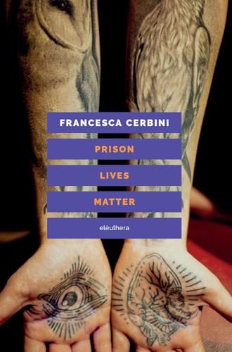 Prison lives matter Prison lives matter von Elèuthera