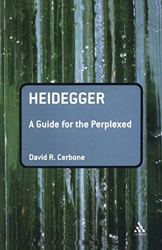 Heidegger: A Guide for the Perplexed (Guides for the Perplexed) von Bloomsbury