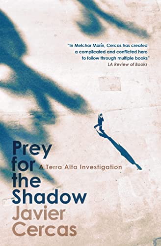 Prey for the Shadow: A Terra Alta Investigation Prey for the Shadow: A Terra Alta Investigation