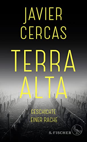 Terra Alta: Geschichte einer Rache von FISCHERVERLAGE