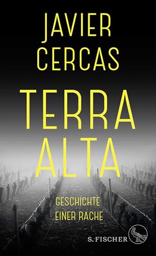 Terra Alta: Geschichte einer Rache von FISCHERVERLAGE