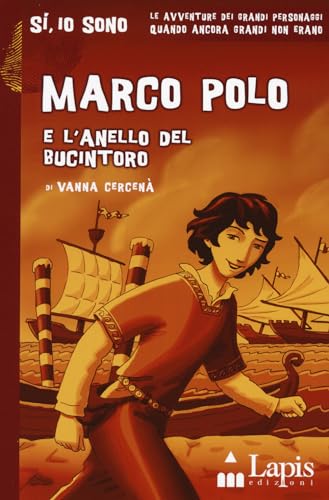 Marco Polo e l'anello del Bucintoro (Sì, io sono) von Lapis