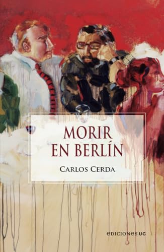 Morir en Berlín von Ediciones UC